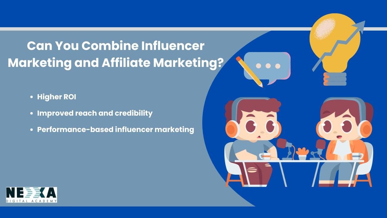 Can You Combine Influencer Marketing and Affiliate Marketing?