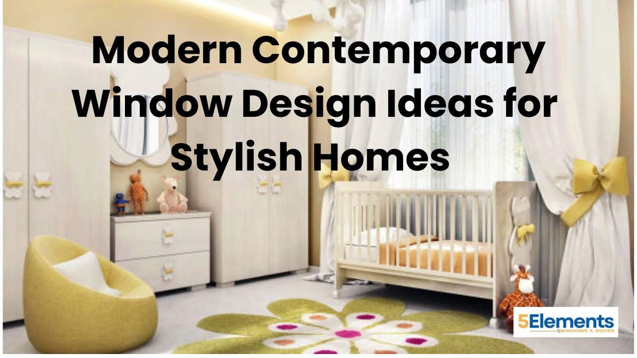 ModernContemporaryWindowDesignIdeasforStylishHome Contemporary uPVC Windows