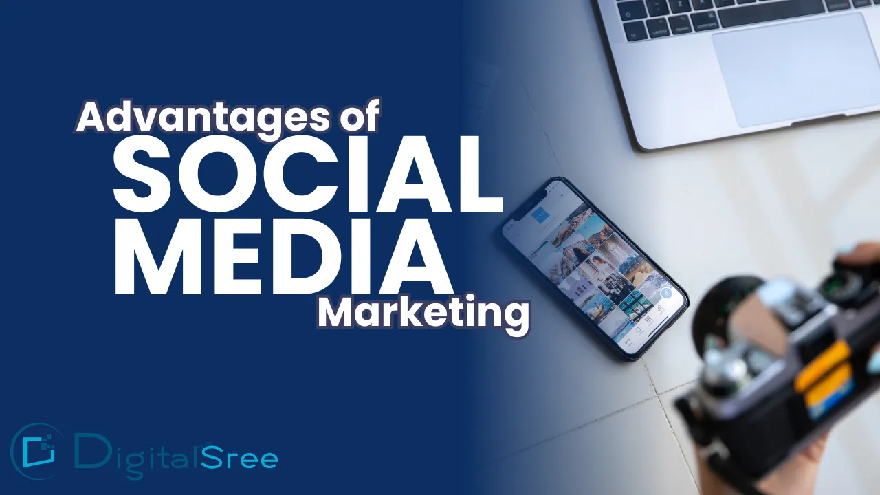 Advantages of social media marketing